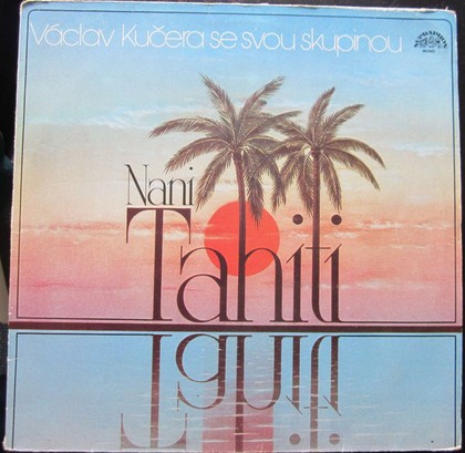 Kučerovci - Nani Tahiti - LP / Vinyl