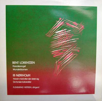 Bent Lorentzen / Ib N?rholm - Paradiesvogel / Wunderblumen / Haven Med Stier Der Deler Sig / De Fynske Katarakter - LP / Vinyl