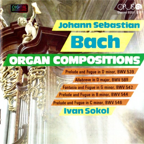 Johann Sebastian Bach / Ivan Sokol - Organ Compositions - CD