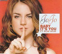 JoJo Ft. Bow Wow - Baby It's You - CD