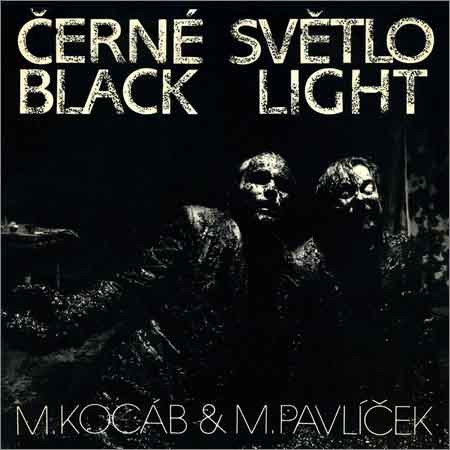 Michael Kocáb & Michal Pavlíček - Černé Světlo = Black Light - LP / Vinyl