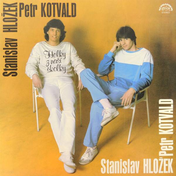 Stanislav Hložek & Petr Kotvald - Holky Z Naší Školky - LP / Vinyl