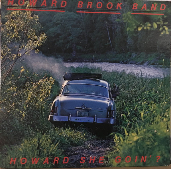 Howard Brook Band - Howard She Goin'? - LP / Vinyl