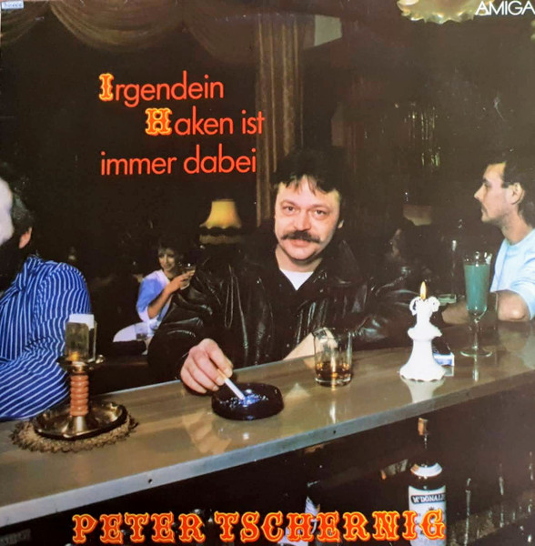 Peter Tschernig - Irgendein Haken Ist Immer Dabei - LP / Vinyl