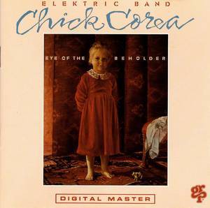 Chick Corea Elektric Band - Eye of the beholder - LP / Vinyl