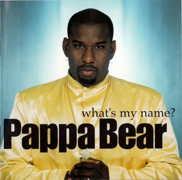 Pappa Bear - What's My Name? - CD