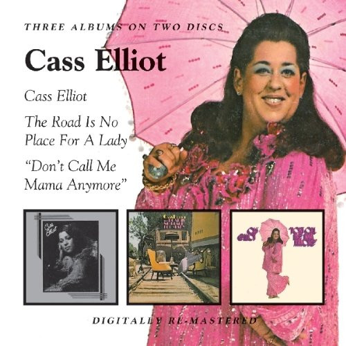 Cass Elliot - Cass Elliot / The Road Is No Place For A Lady / Don't Call Me Mama Anymore - CD