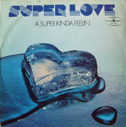 Super Love - A Super Kinda Feelin' - LP / Vinyl