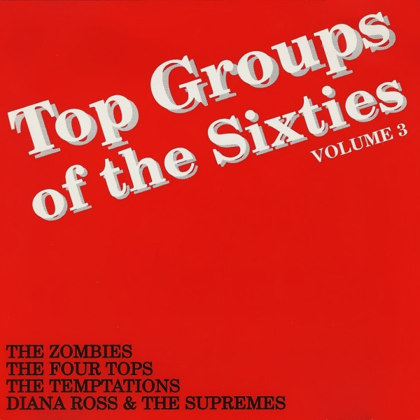The Zombies / Four Tops / The Temptations / The Supremes - Top Groups Of The Sixties - Volume 3 - CD