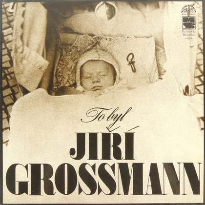 Jiří Grossmann - To Byl Jiří Grossmann - LP / Vinyl