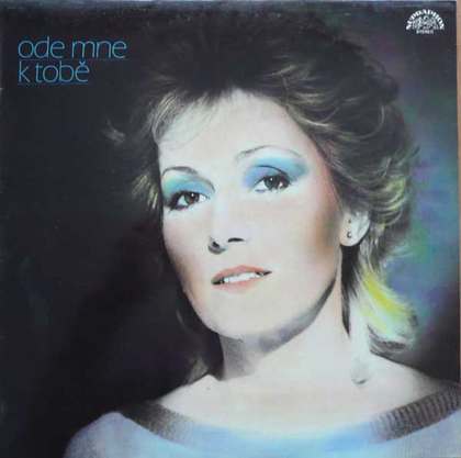 Helena Vondráčková - Ode Mne K Tobě - LP / Vinyl