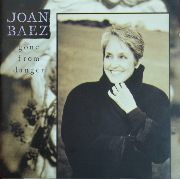 Joan Baez - Gone From Danger - CD