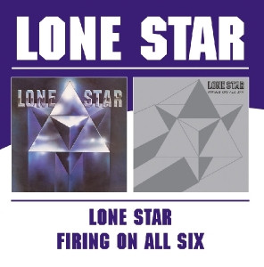 Lone Star - Lone Star / Firing On All Six - CD