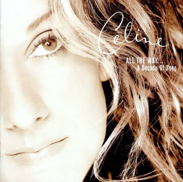 Céline Dion - All The Way... A Decade Of Song - CD