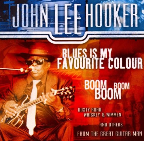 John Lee Hooker - Blues Is My Favourite Colour - CD