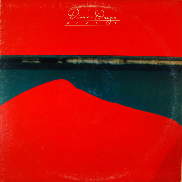 Dixie Dregs - What If - LP / Vinyl