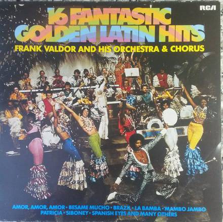 Chor Und Orchester Frank Valdor - 16 Fantastic Golden Latin Hits - LP / Vinyl