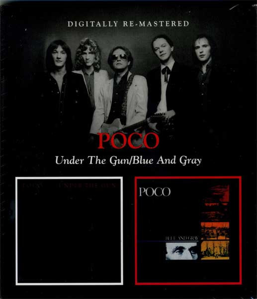 Poco - Under The Gun/Blue And Gray - CD