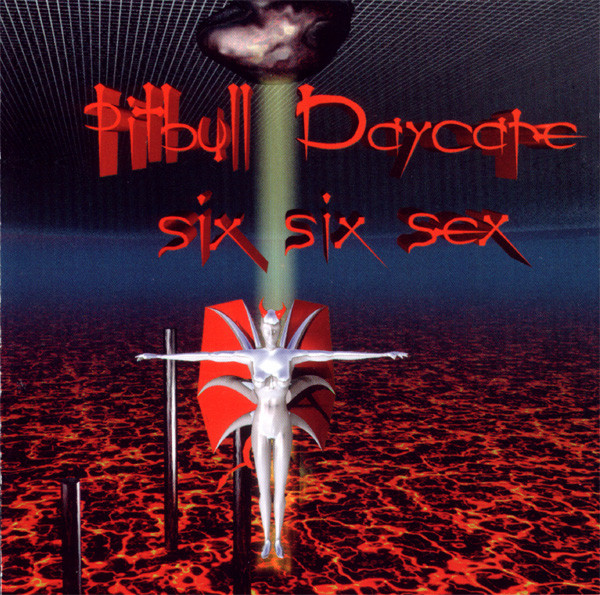 Pitbull Daycare - Six Six Sex - CD