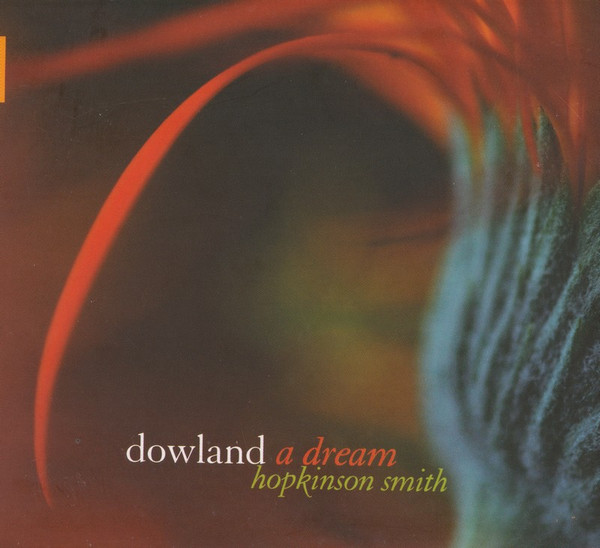 John Dowland - Hopkinson Smith - A Dream - CD