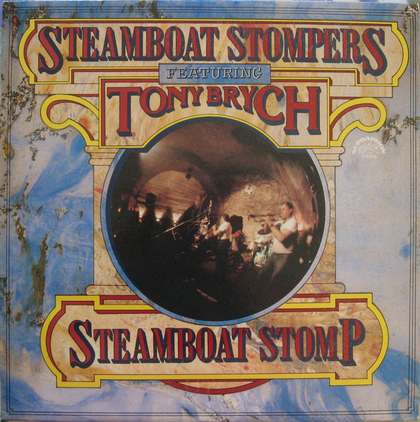 Steamboat Stompers Featuring Antonín Brych - Steamboat Stomp - LP / Vinyl