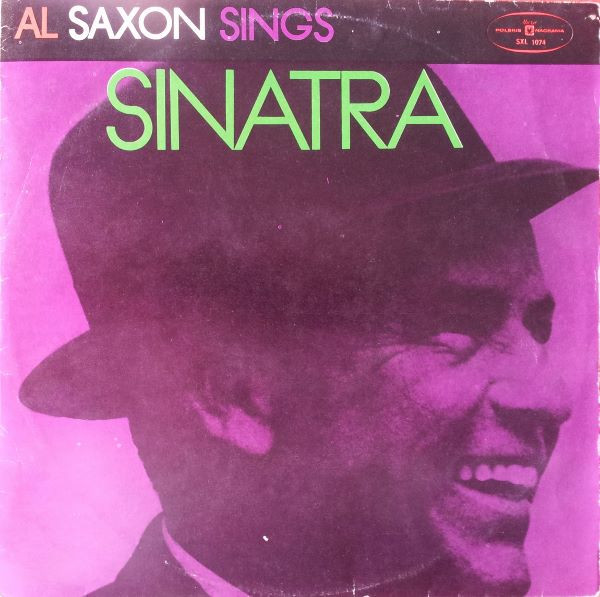 Al Saxon - Al Saxon Sings Sinatra - LP / Vinyl