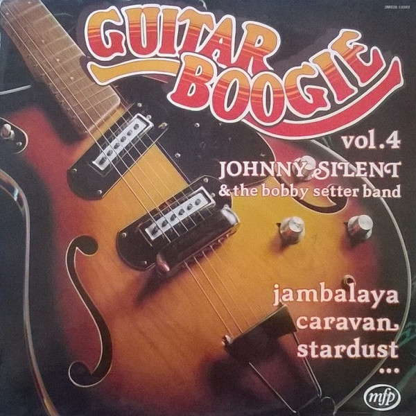 Johnny Silent & Bobby Setter Band - Guitar Boogie Vol. 4 - LP / Vinyl