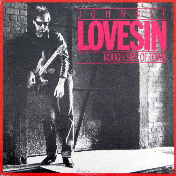 Johnny Lovesin - Rough Side Of Town - LP / Vinyl