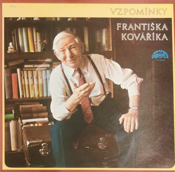 František Kovářík - Vzpomínky Františka Kováříka - LP / Vinyl