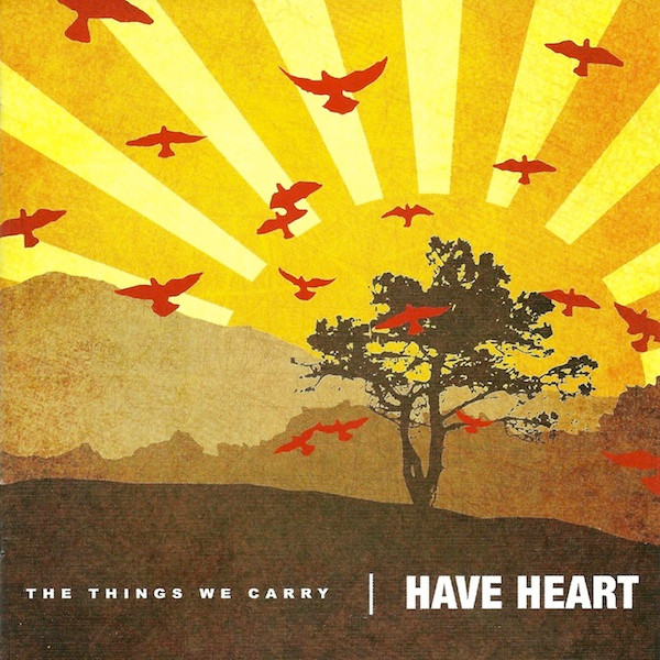 Have Heart - The Things We Carry - CD