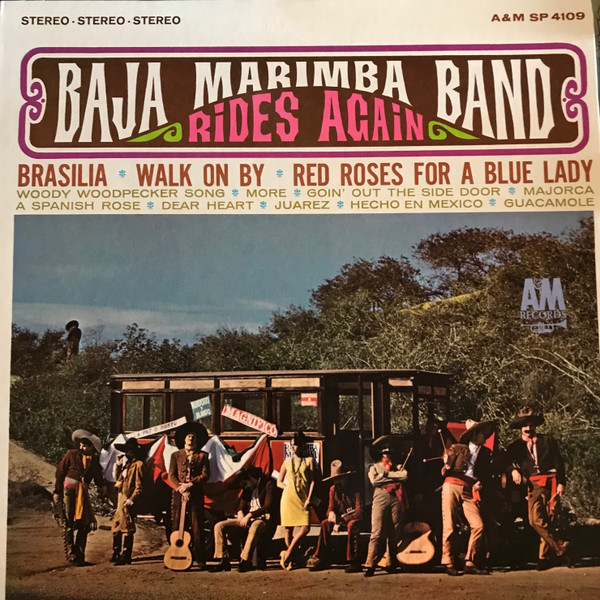Baja Marimba Band - Baja Marimba Band Rides Again - LP / Vinyl