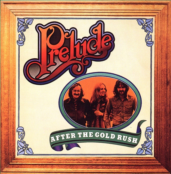 Prelude - After The Gold Rush - LP / Vinyl