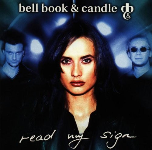 Bell Book & Candle - Read My Sign - CD