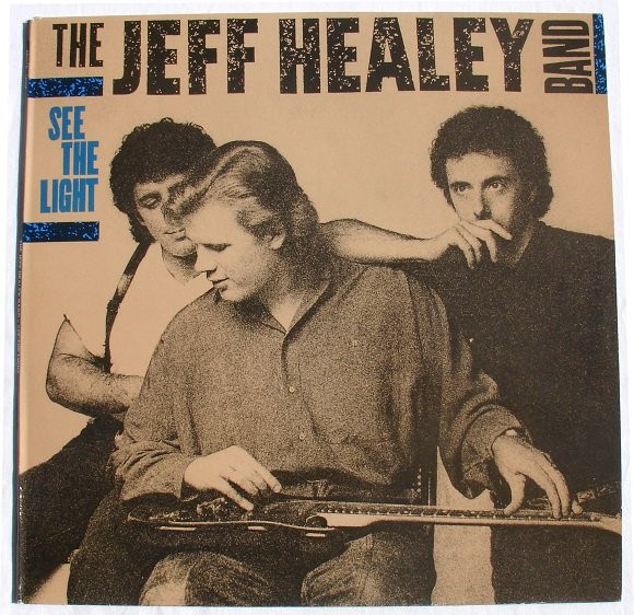 The Jeff Healey Band - See The Light - LP / Vinyl