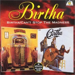 Birtha - Birtha / Can't Stop The Madness - CD