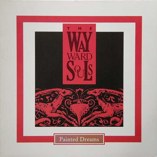 The Wayward Souls - Painted Dreams - LP / Vinyl