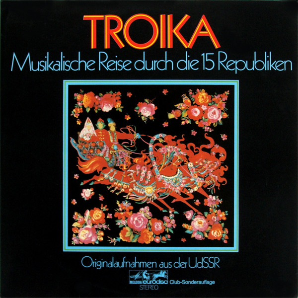 Various - Troika - Musikalische Reise Durch Die 15 Republiken - LP / Vinyl