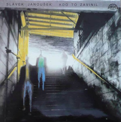 Slávek Janoušek - Kdo To Zavinil - LP / Vinyl