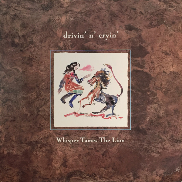 Drivin' N' Cryin' - Whisper Tames The Lion - LP / Vinyl