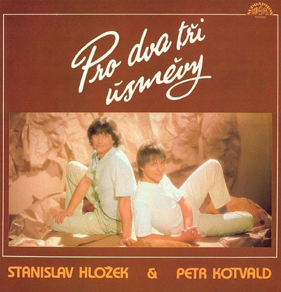Stanislav Hložek & Petr Kotvald - Pro Dva Tři Úsměvy - LP / Vinyl