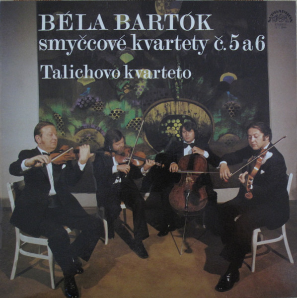 Béla Bartók - Talich Quartet - Smyčcové Kvartety Č. 5 A 6 - LP / Vinyl