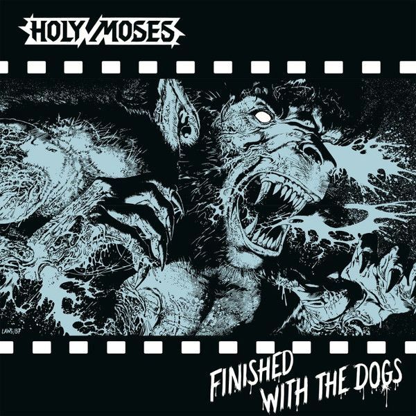 Holy Moses - Finished With The Dogs - CD