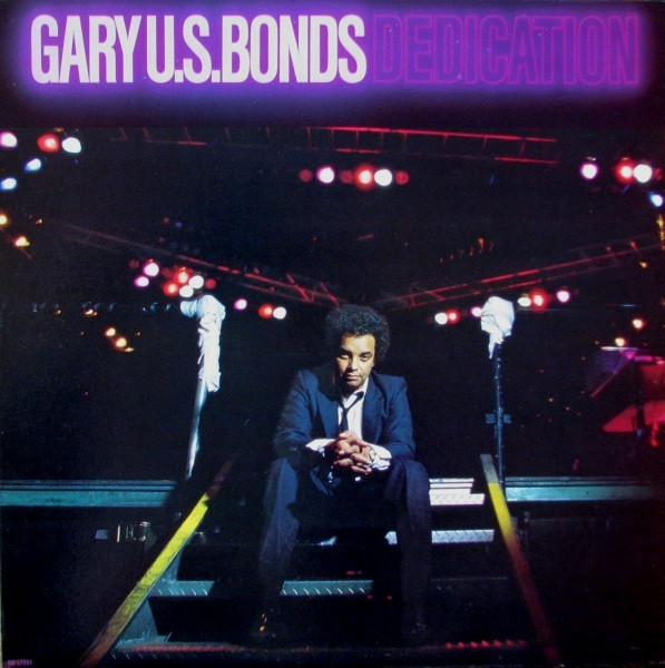 Gary U.S. Bonds - Dedication - LP / Vinyl
