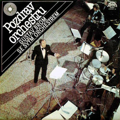 Gustav Brom Orchestra - Pozdrav Orchestru - LP / Vinyl