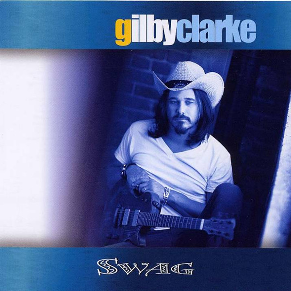 Gilby Clarke - Swag - CD