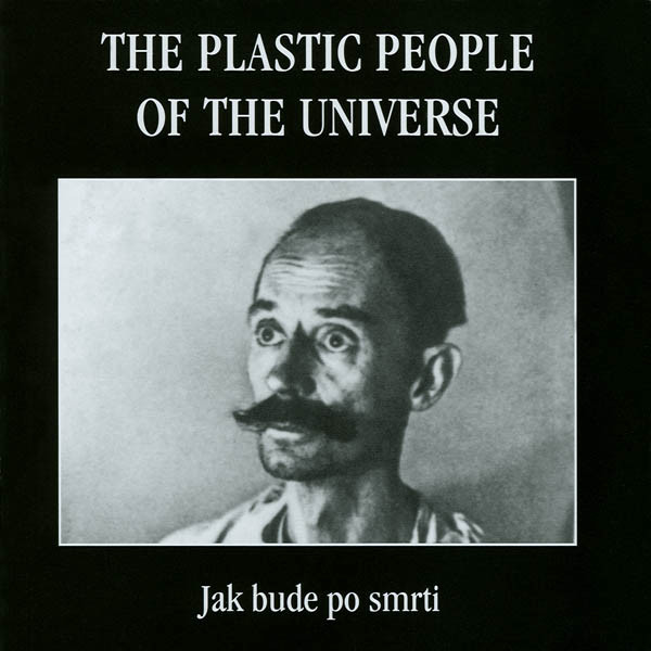 The Plastic People Of The Universe - Jak Bude Po Smrti - CD
