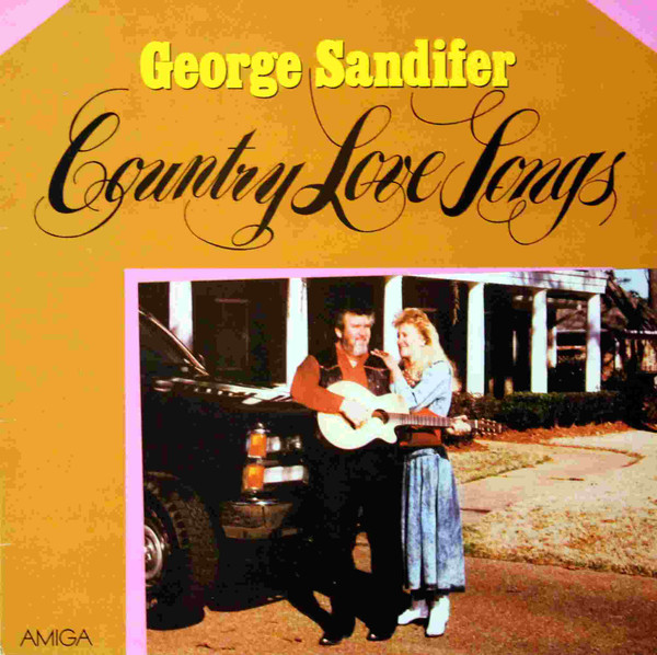 George Sandifer - Country Love Songs - LP / Vinyl