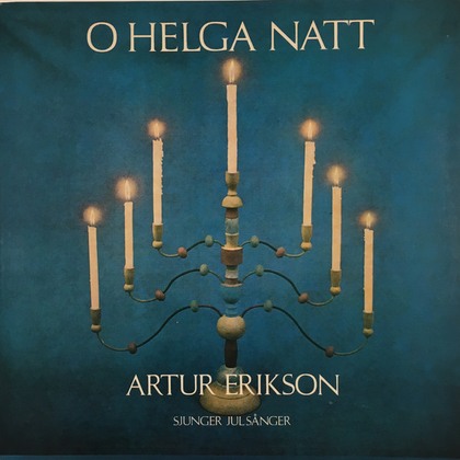 Artur Erikson - O Helga Natt - LP / Vinyl