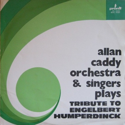 Alan Caddy Orchestra & Singers - Tribute To Engelbert Humperdinck - LP / Vinyl