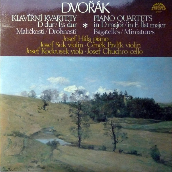 Antonín Dvořák / Josef Hála · Josef Suk · Čeněk Pavlík · Josef Koďousek · Josef Chuchro - Piano Quartets In D Major / In E Flat Major / Bagatelles / Miniatures - LP / Vinyl